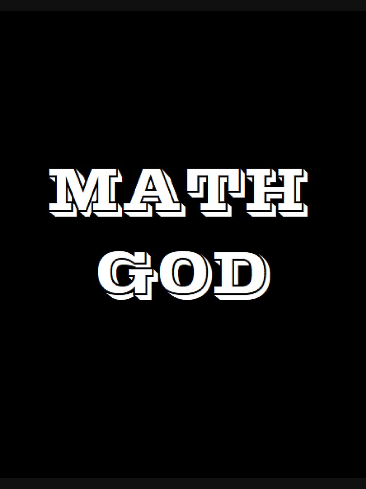  MATH GOD T shirt By Mathgodswoman Redbubble