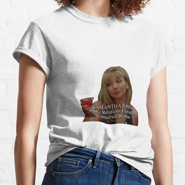 Samantha Jones Sex and the City Classic T-Shirt