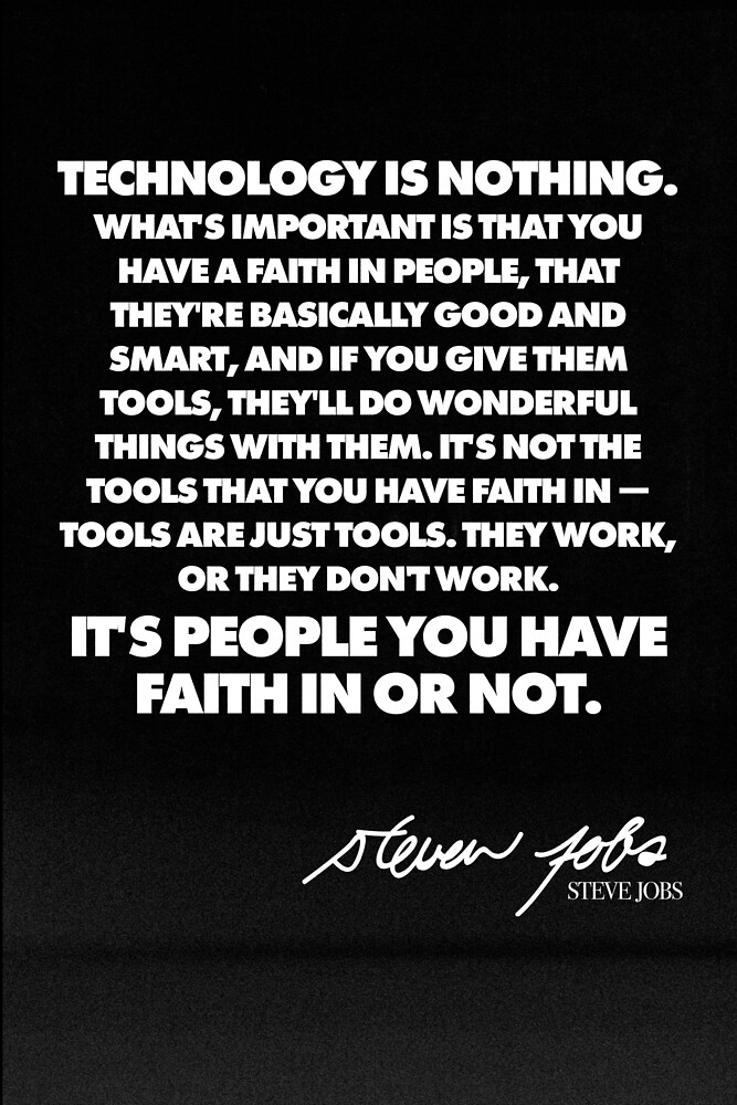 Steve Jobs Quote Technology Is Nothing