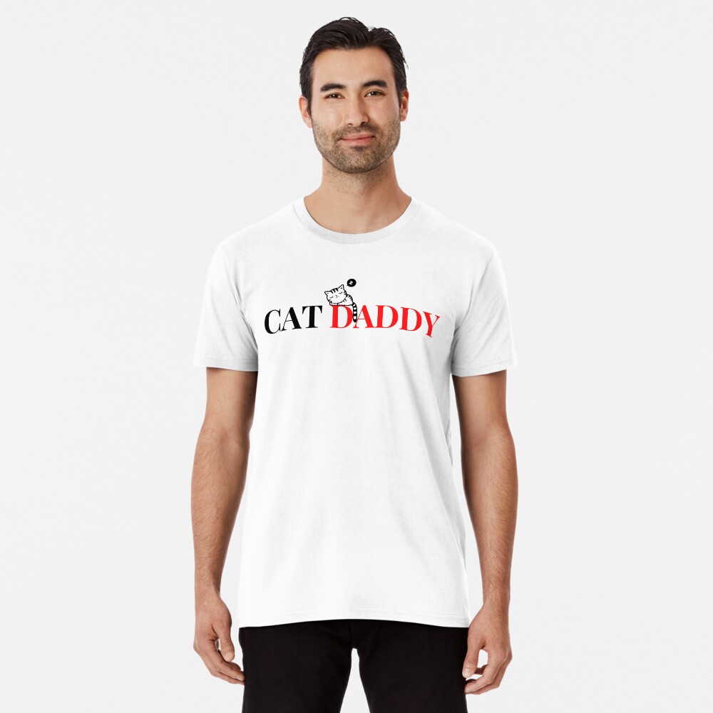 "Cat Daddy" Tshirt by Nangka Redbubble
