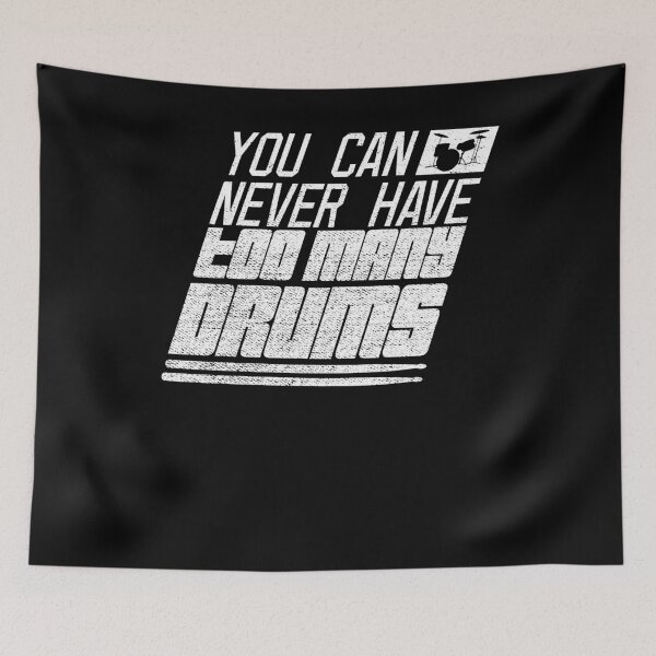 Item preview, You Can Never Have Too Many Drums Drummer Gift Idea designed and sold by shoppzee.