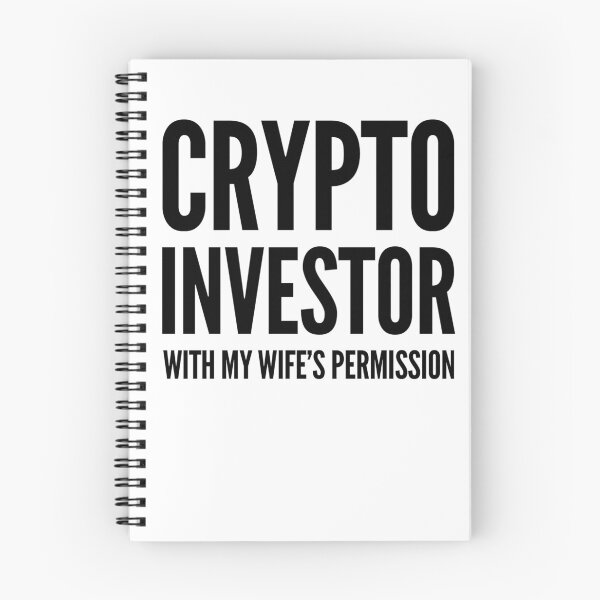 Item preview, Crypto Investor With My Wife's Permission   Black Design Funny Humor Husband Wife Bitcoin Investor G designed and sold by Cameronfulton.
