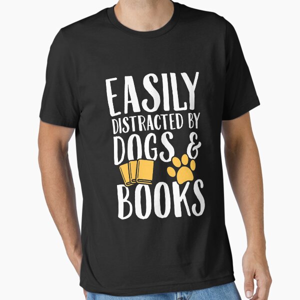 Item preview, Easily distracted by dogs and books - Dogs Lover designed and sold by Captain Mood.