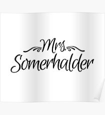 Mrs. Somerhalder Poster