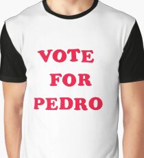 Vote for Pedro, Motion Picture Placement Graphic T-Shirt