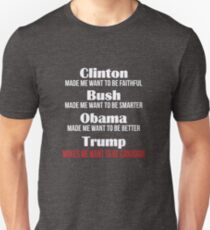 Trump Makes Me Want To Be Canadian Unisex T-Shirt