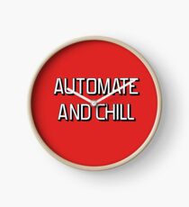 Automate and Chill Clock