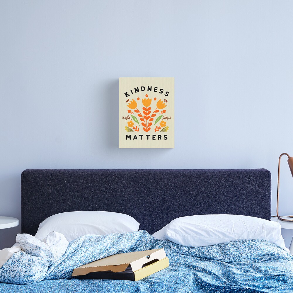 kindness matters Canvas Print