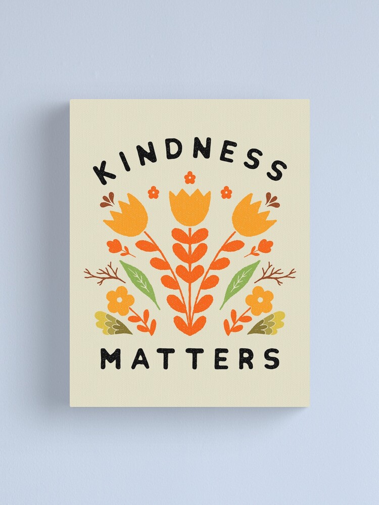 Alternate view of kindness matters Canvas Print