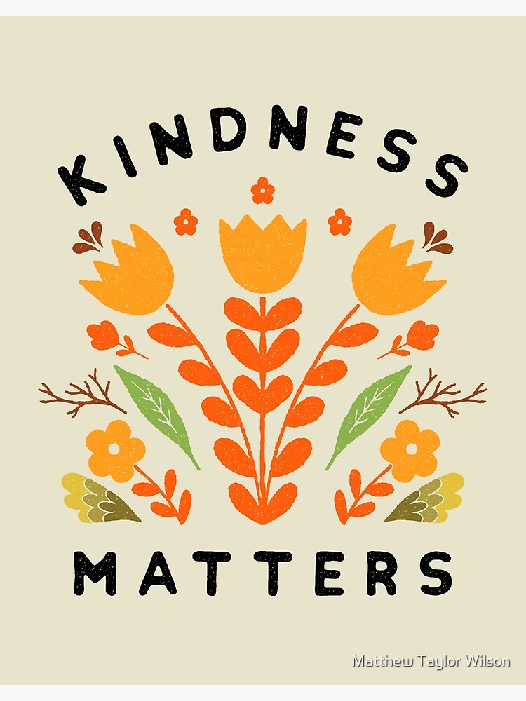 kindness matters by wellkeptthing