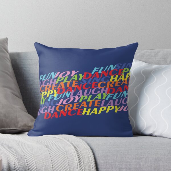 Happy Dance Sing Play Laugh Joy Create Throw Pillow