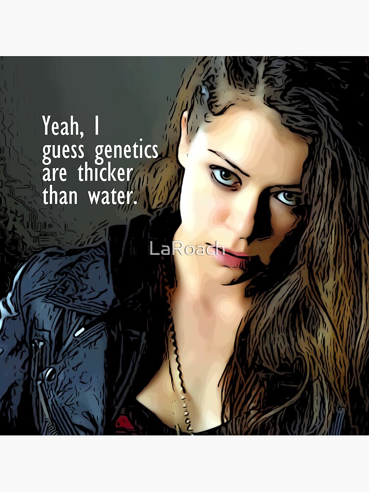 Sarah Manning - Genetics are thicker than water by LaRoach