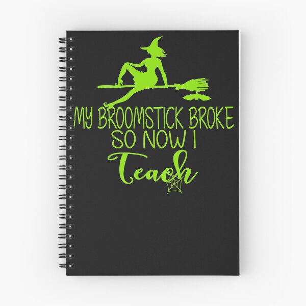 Item preview, Funny Halloween Teacher  My Broomstick Broke  So Now I Teach Green designed and sold by Sapphire Star.