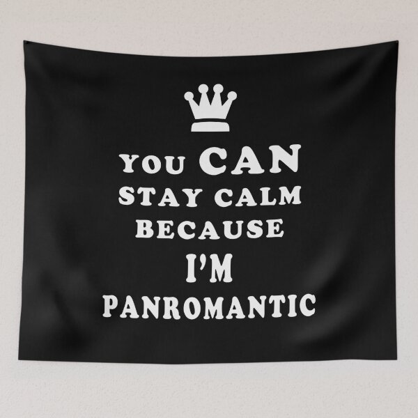 Item preview, PANROMANTIC YOU CAN STAY CALM BECAUSE I'M PANROMANTIC ASEXUAL T-SHIRT  designed and sold by asexualise.