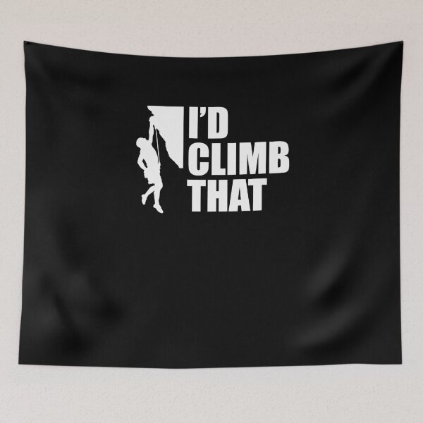 Item preview, I'd Climb That designed and sold by TeeTimeGuys.