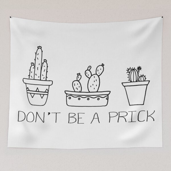 Item preview, Don’t be a prick  designed and sold by Sariah  Keen.