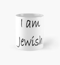 I am Jewish, #IamJewish, #I, #am, #Jewish, #Iam, Jews, #Jews, Jewish People, #JewishPeople, Yehudim, #Yehudim, ethnoreligious group, nation, #ethnoreligious #group, #nation, #ethnoreligiousgroup Mug