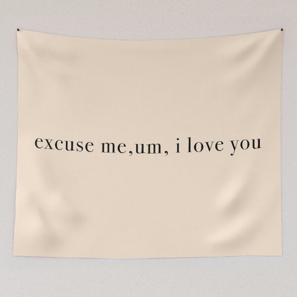 Item preview, excuse me, um, i love you   designed and sold by KaiDee.