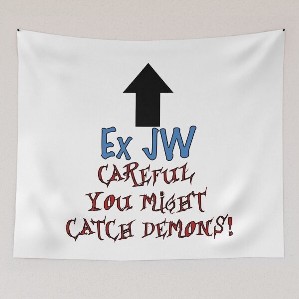 Item preview, Ex JW Careful you might catch demons designed and sold by ExJWMerchandise.