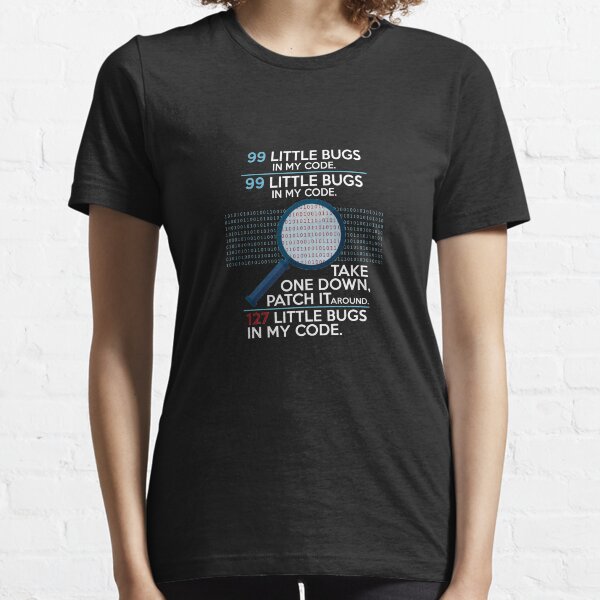 Programming Design 99 Little Bugs In My Code Funny Gift - Programmer T-Shirt - Gift For Software Developer Essential T-Shirt
