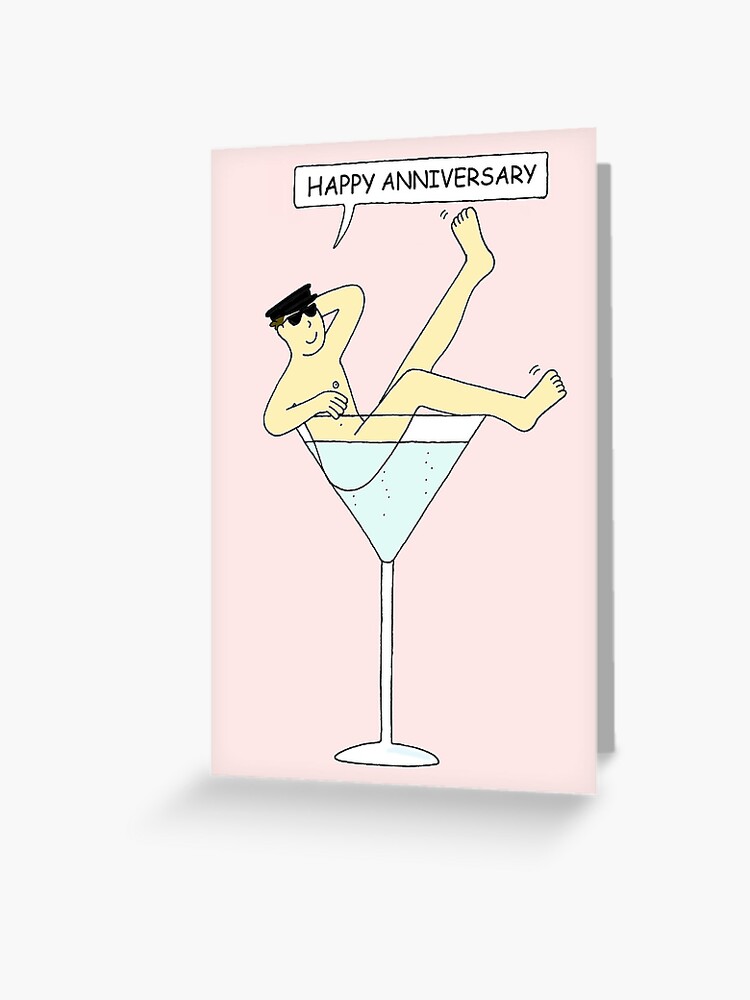 Happy Anniversary Burlesque Gay Man In Cocktail Glass Greeting Card By Katetaylor Redbubble