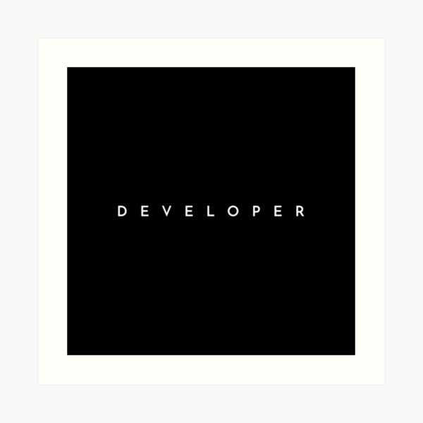 Developer (minimal) Art Print