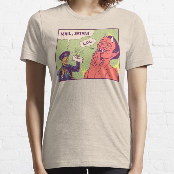 Mail, Satan! Essential T-Shirt