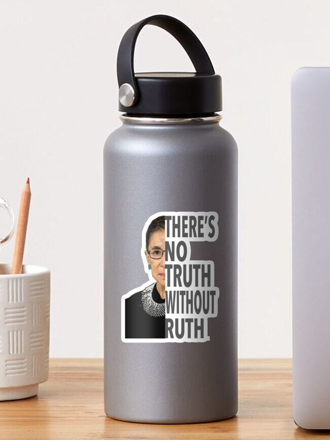 Thumbnail 1 of 3, Sticker, There's No Truth Without Ruth designed and sold by TeeShirtCo.
