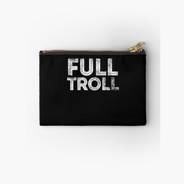 Item preview, Full Troll Funny Millennial Phrase designed and sold by Jockeybox.
