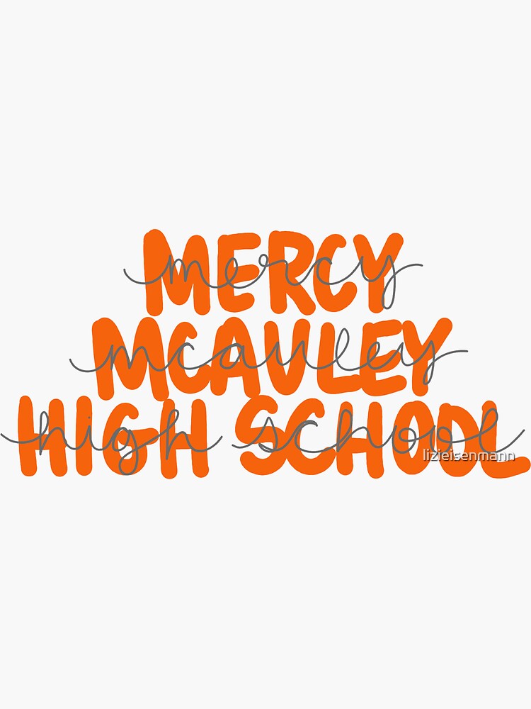 "mercymcauley" Sticker for Sale by lizieisenmann Redbubble