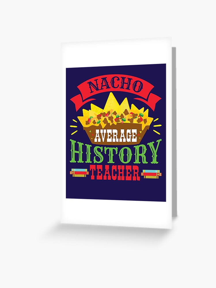 Best Teacher Ever Card Funny Teacher Thank You Card - 'Nacho Average Teacher' Greeting Card From Old English Co. Appreciation Cards - View #10