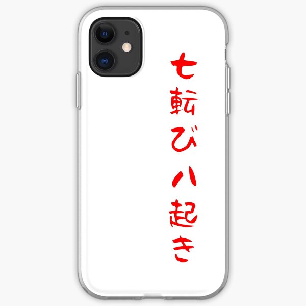 Fall seven times get up eight Japanese proverb for hope, inspiration, and motivation! iPhone Soft Case