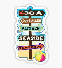 30 A Florida Walton County Dune Allen Alys Beach Seaside Seagrove 30A Sticker