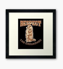 Respect The Groundhog - Groundhog Day Framed Print