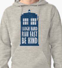 Laugh Hard. Run Fast. Be Kind. Pullover Hoodie