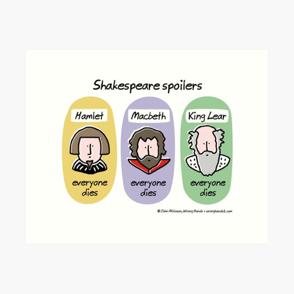 Shakespeare spoilers Art Print