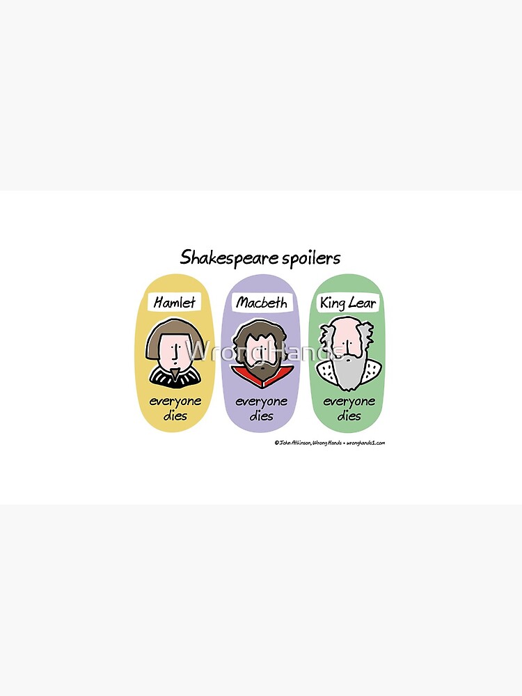 Shakespeare spoilers by WrongHands