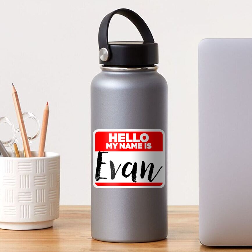 My Name Is Evan - Cool Name Tag Hipster Stickers Sticker