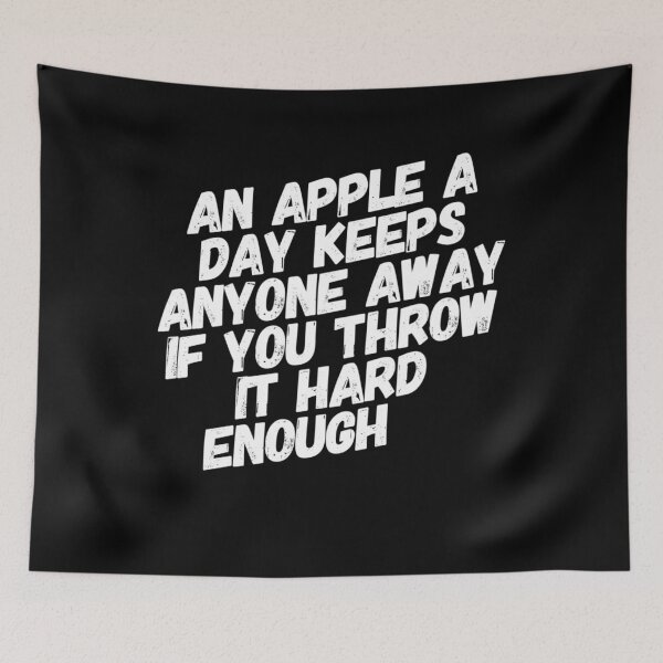 Item preview, An Apple A Day Keeps People Away When You Throw It designed and sold by Cameronfulton.