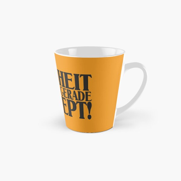 Your stupidity brings me currently out of the concept! Tall Mug