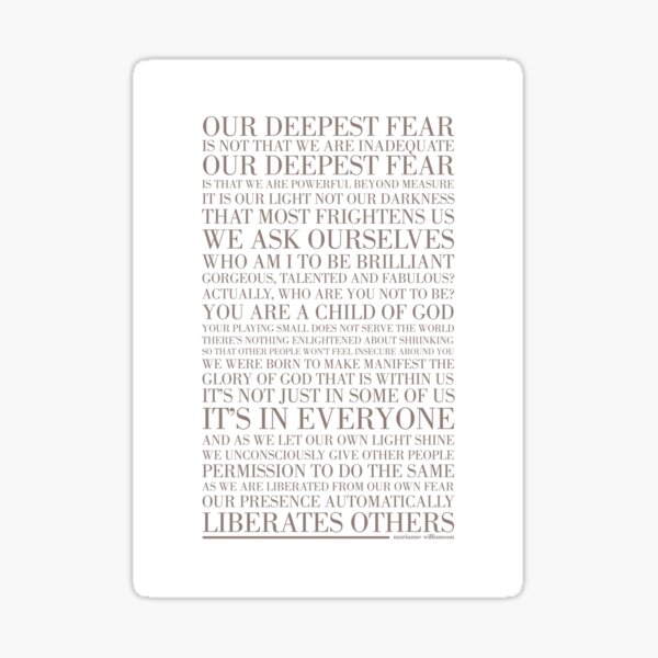 Our deepest fear by Marianne Williamson (Warm Grey) Sticker