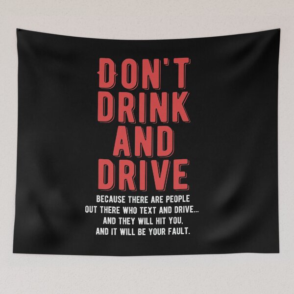 Item preview, Don't Drink And Drive Humorous Warning Funny Gift designed and sold by kolbasound.