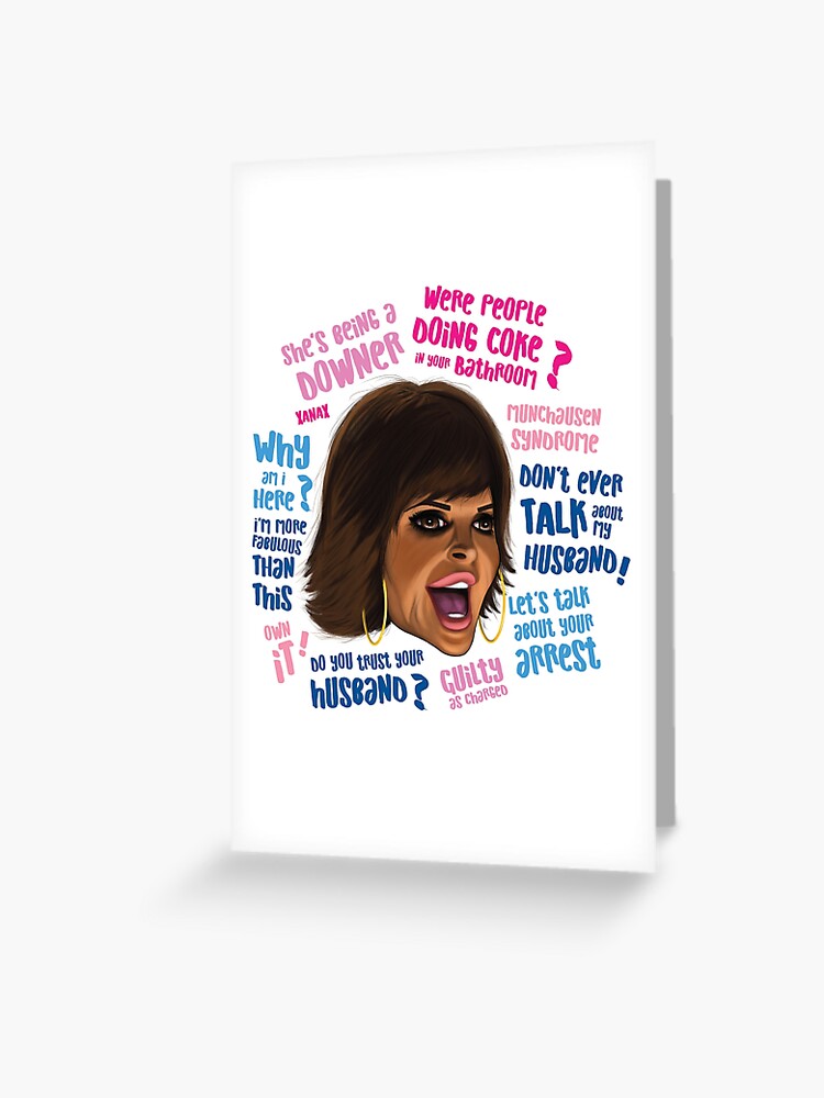 Rh Lisa Rinna Quotes Greeting Card For Sale By Mkarap Redbubble