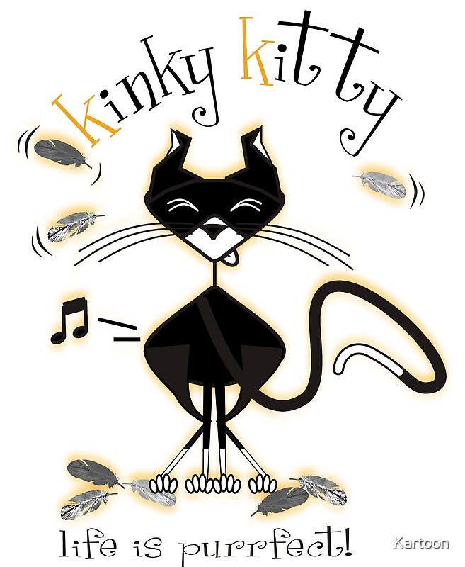 kinky-kitty-kinky-mmm-by-kartoon-redbubble