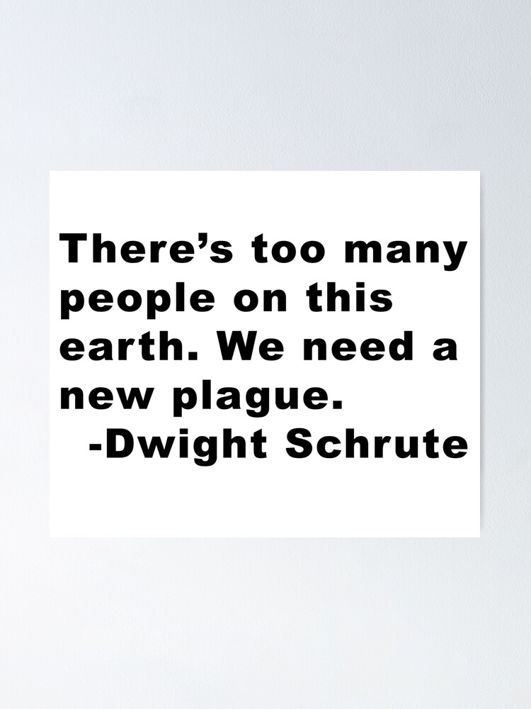Poster Citation De La Peste Dwight Schrute The Office Par 14smith15 Redbubble