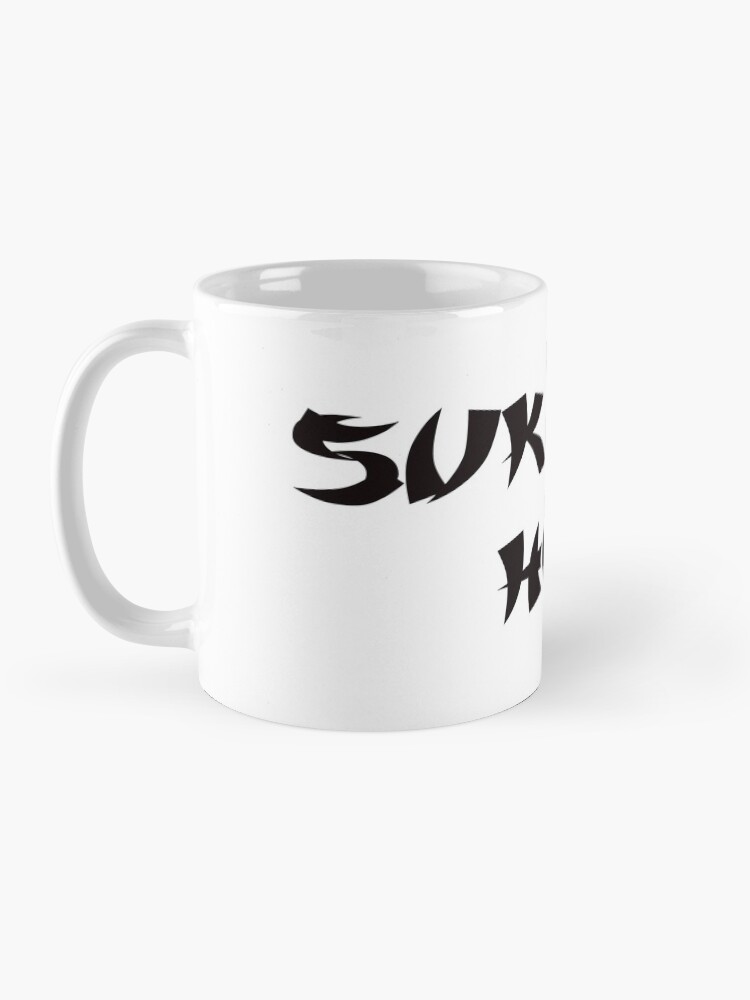 Suck My Cock Suk Mike Hok Mug By Heisennerd Redbubble