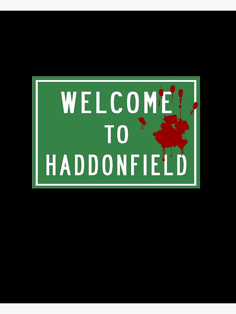 to Haddonfield" Poster for Sale by MillzyMerch Redbubble