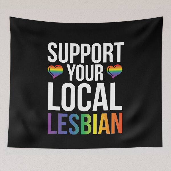 Item preview, LGBT Gay Pride Lesbian Support Your Local Lesbian designed and sold by haselshirt.
