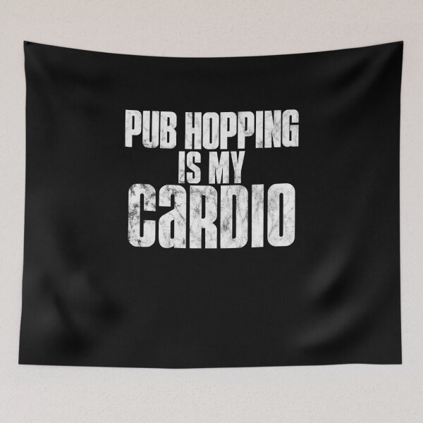 Item preview, Pub Hopping Is My Cardio designed and sold by Jockeybox.