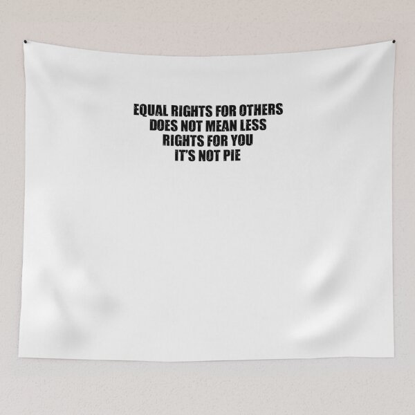 Item preview, Equal Rights Does Not Mean Less Rights For You It's Not Pie V12 designed and sold by TeeTimeGuys.